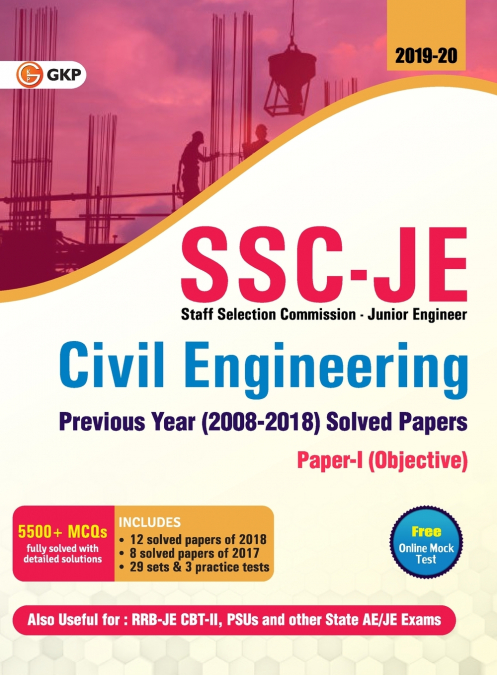 SSC JE Civil Engineering for Junior Engineers Previous Year’s Solved Papers (2008-18), 2018-19 for Paper I