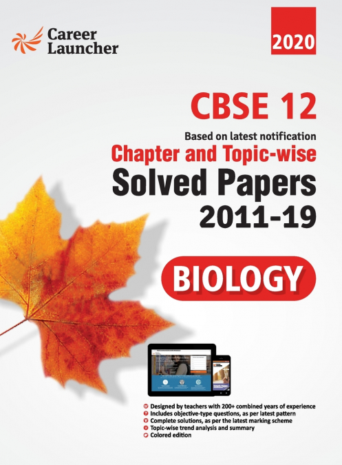 CBSE Class XII 2020 - Biology Chapter and Topic-wise Solved Papers 2011-2019