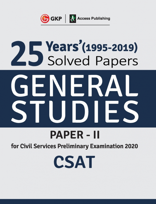 25 Years Solved Papers 1995-2019 General Studies Paper II CSAT for Civil Services Preliminary Examination 2020