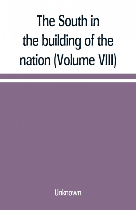 The South in the building of the nation