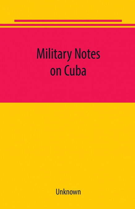 Military notes on Cuba