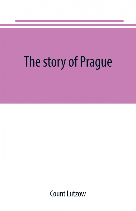 The story of Prague
