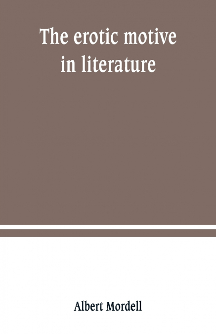 The erotic motive in literature