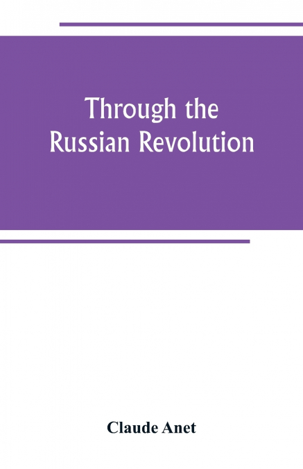 Through the Russian Revolution