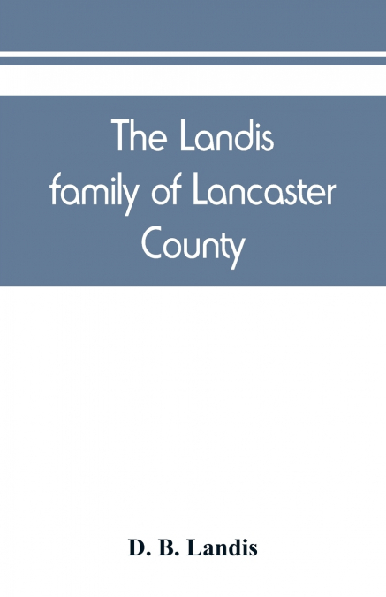 The Landis family of Lancaster County