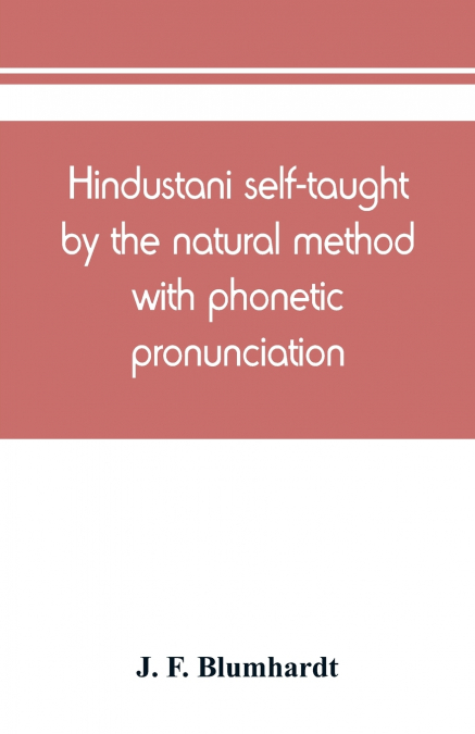 Hindustani self-taught by the natural method with phonetic pronunciation