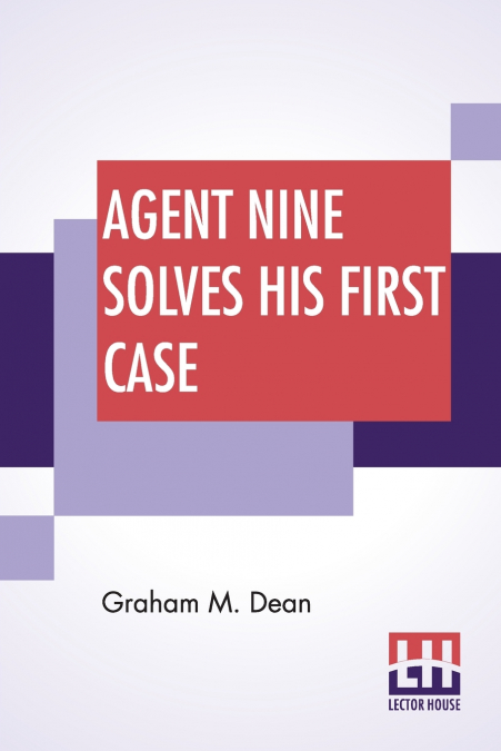 Agent Nine Solves His First Case