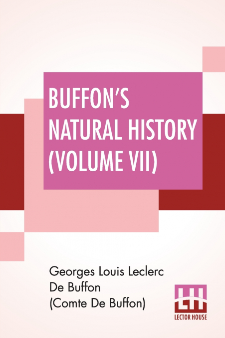 Buffon’s Natural History (Volume VII)