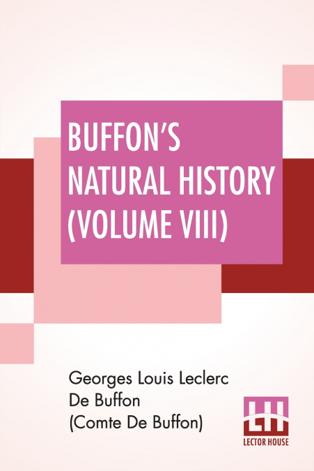 Buffon’s Natural History (Volume VIII)