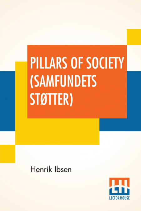 Pillars Of Society (Samfundets Støtter)
