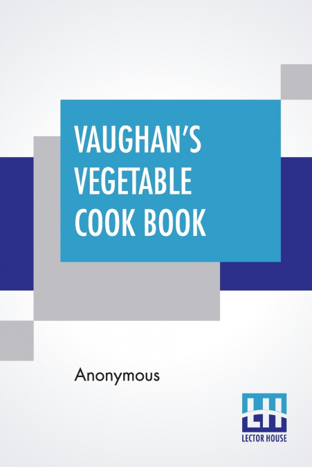 Vaughan’s Vegetable Cook Book