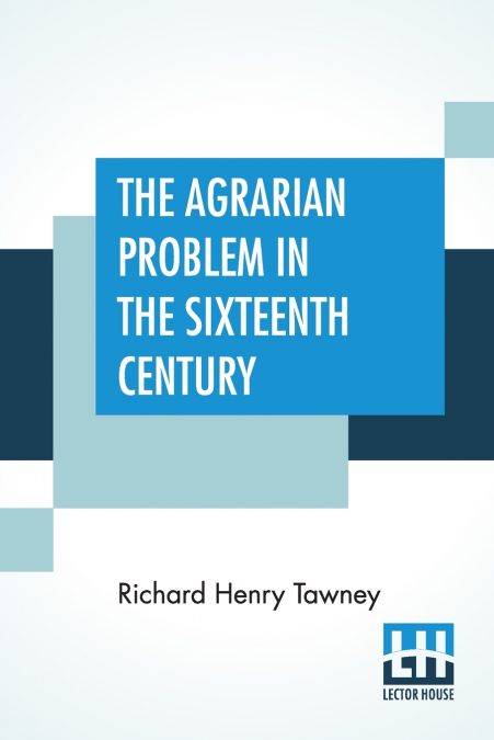 The Agrarian Problem In The Sixteenth Century