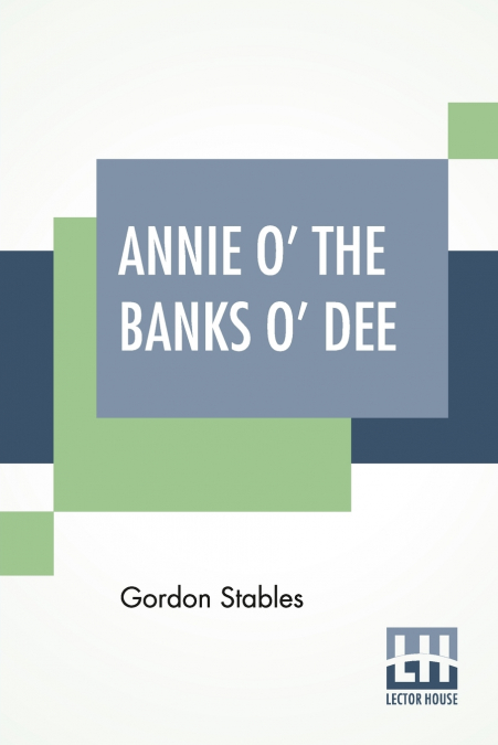 Annie O’ The Banks O’ Dee
