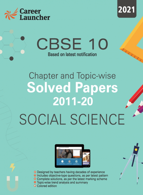 CBSE Class X 2021 - Chapter and Topic-wise Solved Papers 2011-2020