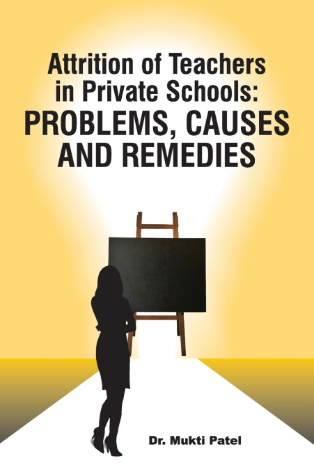 Attrition of Teachers in Private Schools