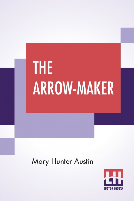 The Arrow-Maker