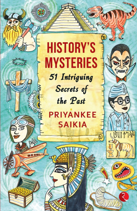 HISTORY’S MYSTERIES 51 INTRIGUING SECRETS OF THE PAST