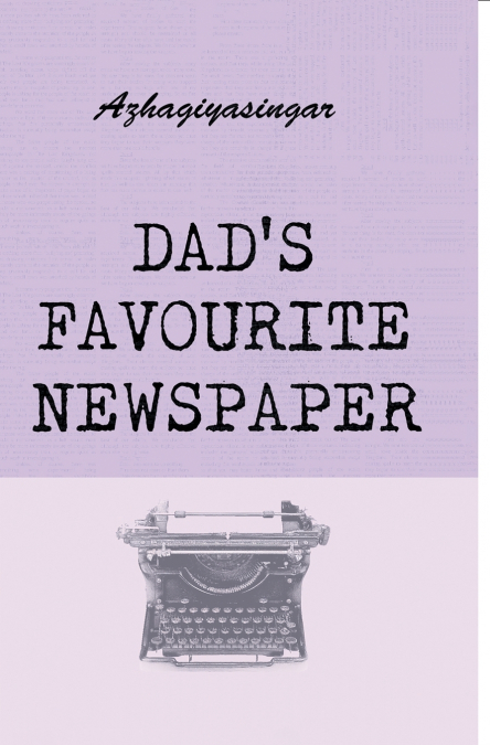 DAD’S FAVOURITE NEWSPAPER