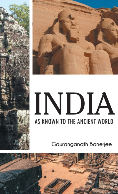 INDIA AS KNOWN TO THE ANCIENT WORLD