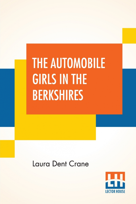 The Automobile Girls In The Berkshires