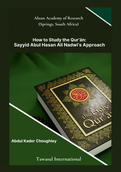 How to Study the Quran, Sayyid Abul Ali Hasan Nadwi’s Approach