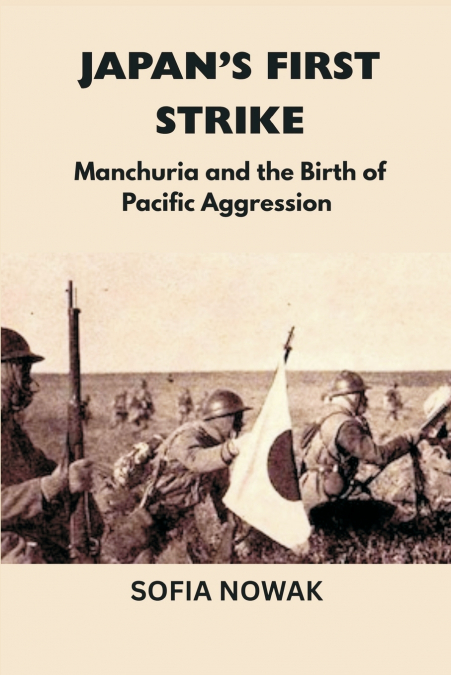 Japan’s First Strike