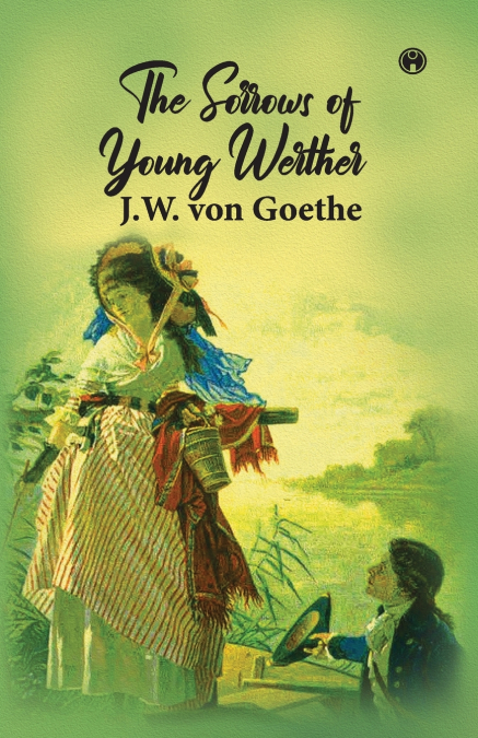 The Sorrows of Young Werther