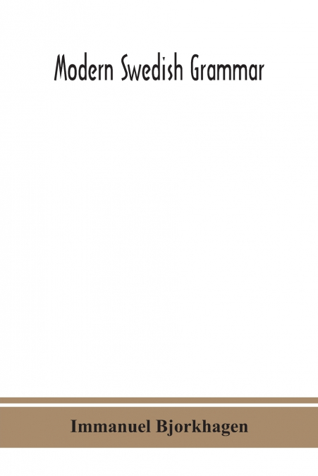 Modern Swedish Grammar