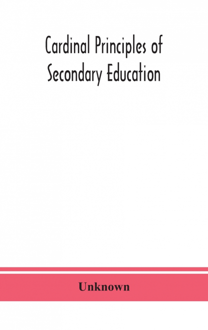 Cardinal Principles Of Secondary Education