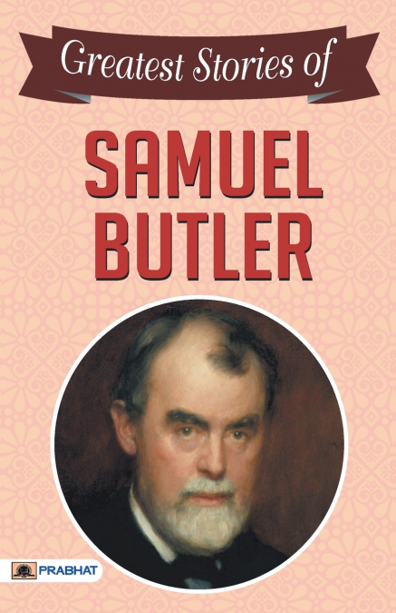 Greatest Stories of Samuel Butler