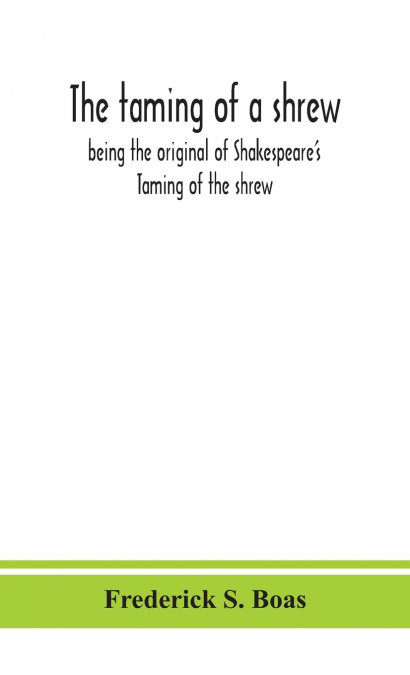 The Taming Of A Shrew