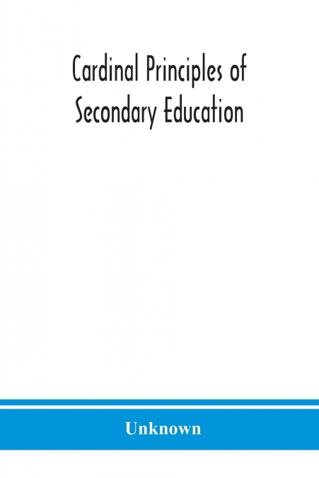 Cardinal principles of secondary education