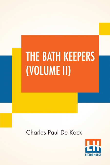 The Bath Keepers (Volume II)