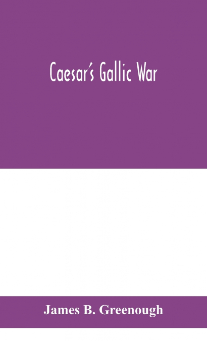 Caesar’s Gallic war