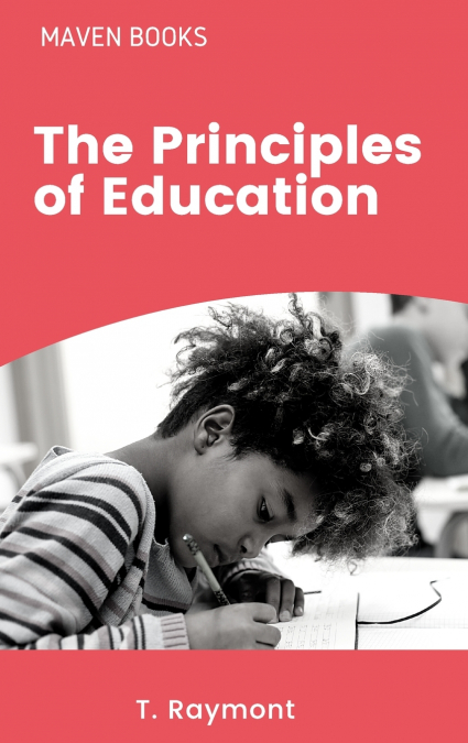 THE PRINCIPLES OF EDUCATION