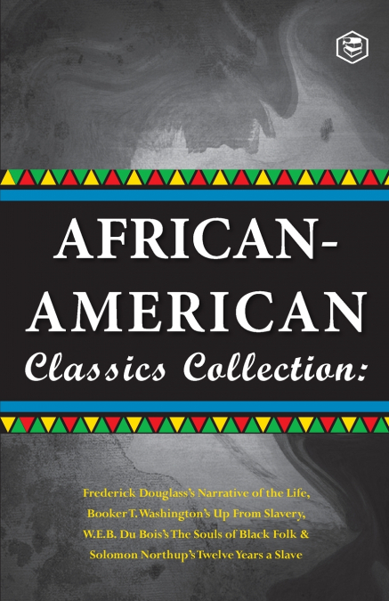 African-American Classics Collection (Slave Narratives Collections)