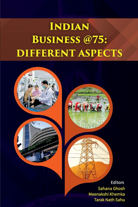 Indian Business @ 75-Different Aspects