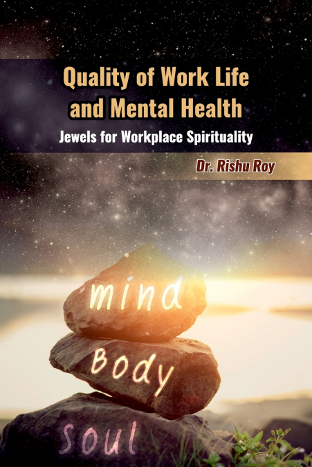 Quality of Work Life and Mental Health