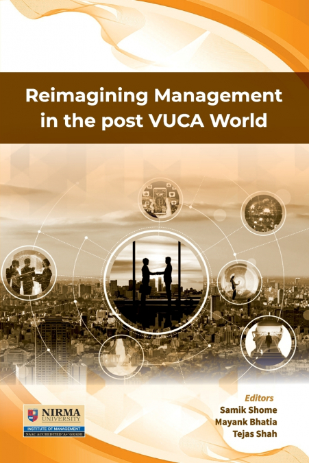 Reimagining Management in the post VUCA World