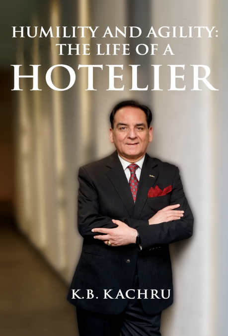 Humility and Agility-The Life of a Hotelier