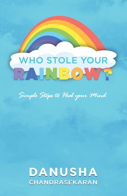 Who stole your rainbow