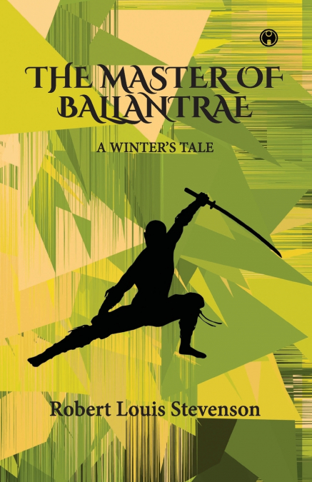 The Master of Ballantrae -A Winter’s Tale