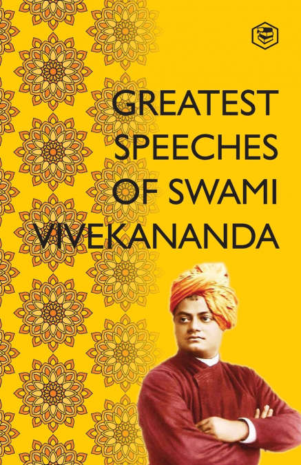 Greatest Speeches ​of Swami Vivekananda