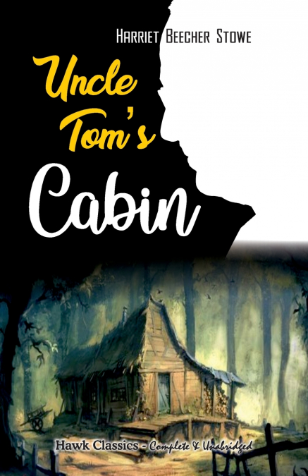 Uncle Tom’s Cabin