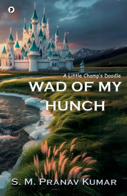 Wad of my Hunch