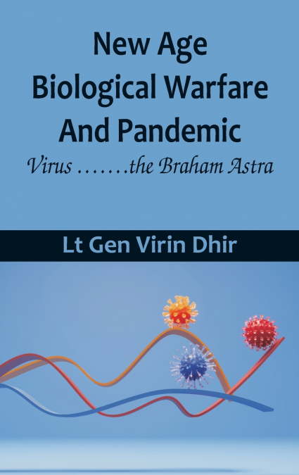 New Age Biological Warfare and Pandemic - Virus .......the Braham Astra