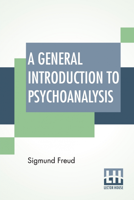 A General Introduction To Psychoanalysis