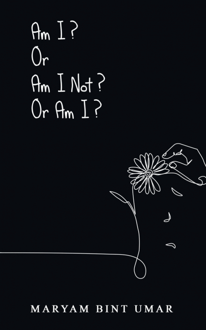 Am I? Or Am I Not? Or Am I?