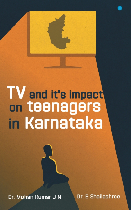 TV and it’s Impact On Teenagers In Karnataka