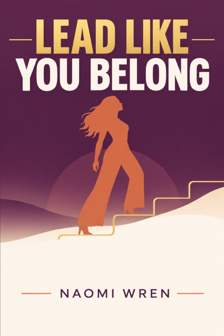 Lead Like You Belong